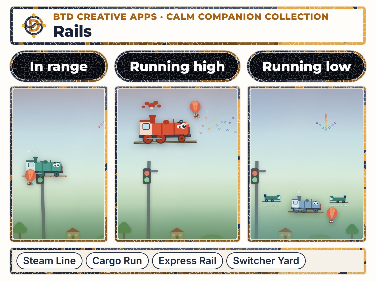 BTD Rails in three moods side by side: in range, running high, and running low, with its scene names.
